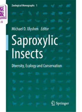 海外直订Saproxylic Insects: Diversity, Ecology and Conservation 腐食昆虫:多样性、生态学与保护