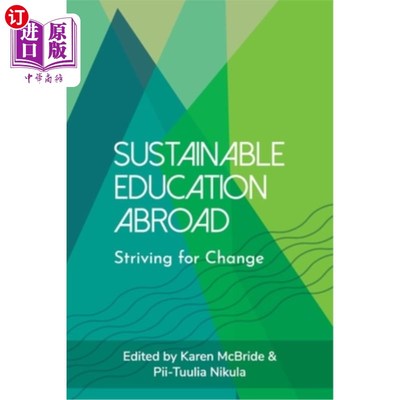 海外直订Sustainable Education Abroad: Striving for Change 可持续海外教育:为变革而奋斗