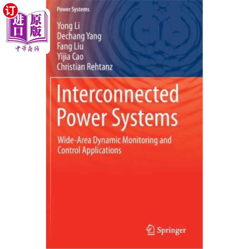 海外直订Interconnected Power Systems: Wide-Area Dynamic Monitoring and Control Applicati 互联电力系统:广域动态监测与控