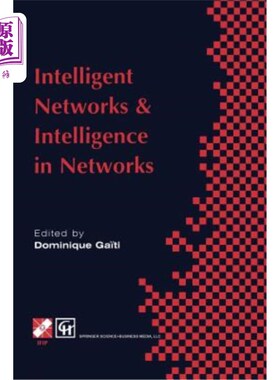 海外直订Intelligent Networks and Intelligence in Networks: Ifip Tc6 Wg6.7 International  智能与中的智能:Ifi