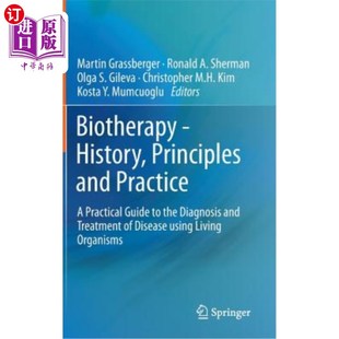海外直订Biotherapy - History, Principles and Practice: A Practical Guide to the Diagnosi 生物疗法-历史,原则和实践: