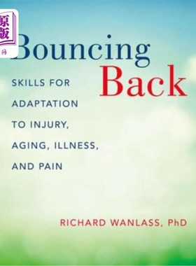 海外直订医药图书Bouncing Back: Skills for Adaptation to Injury, Aging, Illness, and Pain 反弹回P