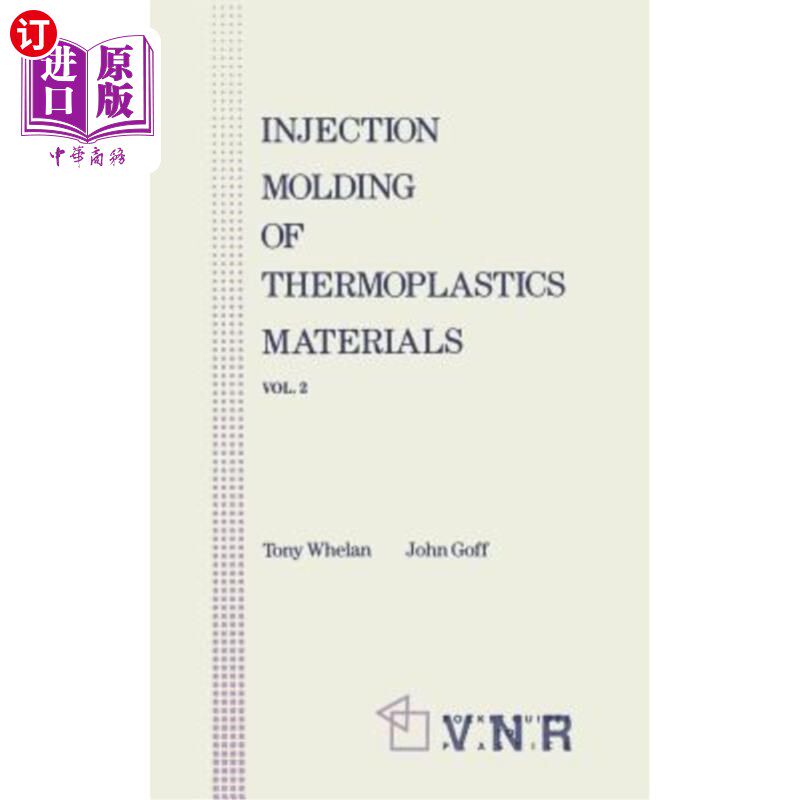 海外直订Injection Molding of Thermoplastic Materials - 2 热塑性材料的注射成型-2