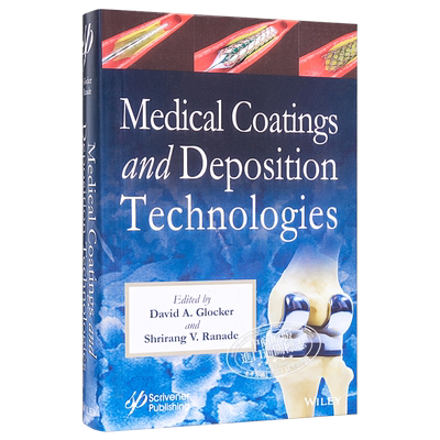 现货 生物医学涂层与沉积技术手册 Medical Coatings And Deposition Technologies 英文原版 David Glocker【中商原版】Wiley