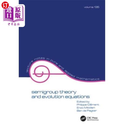 海外直订Semigroup Theory and Evolution Equations: The Second International Conference 半群理论与演化方程:第二届国际