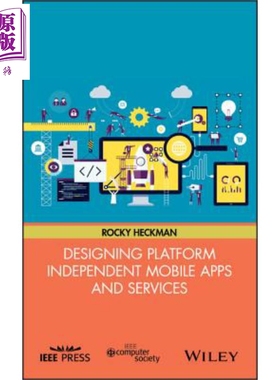 现货 设计平台独立的移动应用与服务 Designing Platform Independent Mobile Apps And Services 英文原版 Rocky He