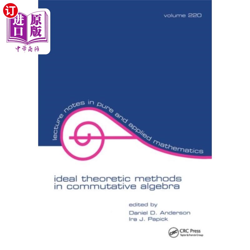 海外直订Ideal Theoretic Methods in Commutative Algebra 交换代数中的理想理论方法