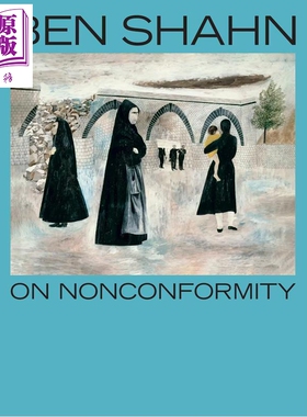 预售 Ben Shahn On Nonconformity 进口艺术 本 夏恩论非主流 Princeton University Press【中商原版】