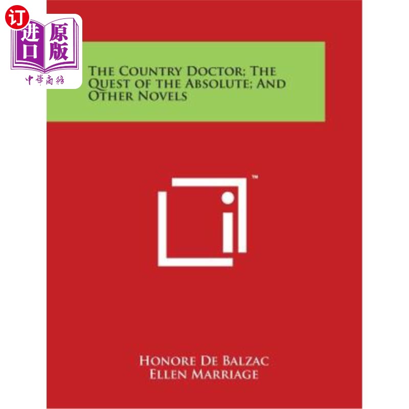 海外直订The Country Doctor; The Quest of the Absolute; And Other Novels 乡村医生;追求绝对;和其他小说