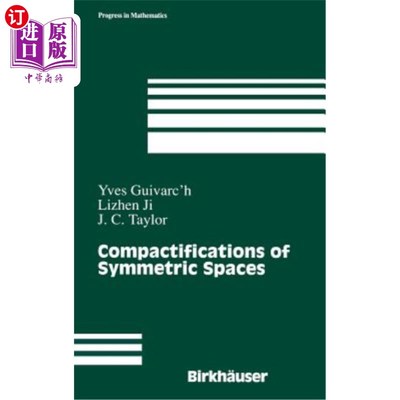 海外直订Compactifications of Symmetric Spaces 对称空间的紧化
