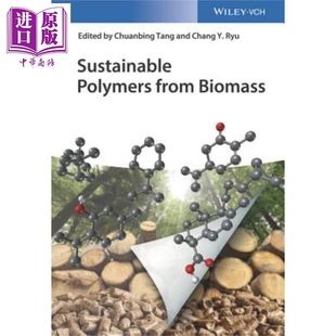 Chuanbing wiley Sustainable 中商原版 英文原版 Tang Biomass From Polymers 可持续生物质聚合物 现货