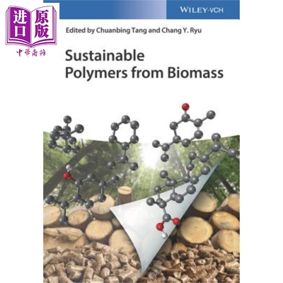 现货 可持续生物质聚合物 Sustainable Polymers From Biomass Chuanbing Tang 英文原版【中商原版】wiley