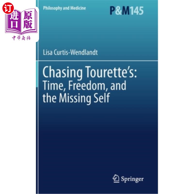 海外直订医药图书Chasing Tourette's: Time, Freedom, and the Missing Self追逐图雷特氏症:时间、自由和缺失的自我