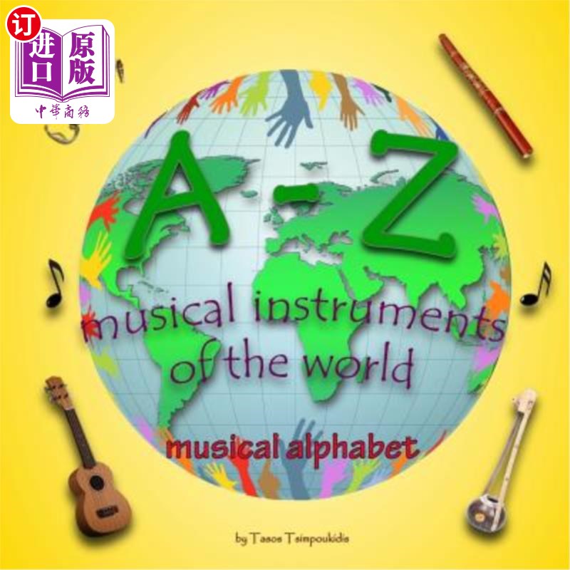海外直订A-Z musical instruments: Learning the ABC with the help of the musical instrumen A-Z乐器：借助世界乐器学习A