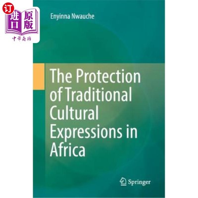 海外直订The Protection of Traditional Cultural Expressions in Africa 非洲传统文化表达方式的保护