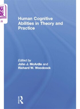 海外直订Human Cognitive Abilities in Theory and Practice 人类认知能力的理论与实践