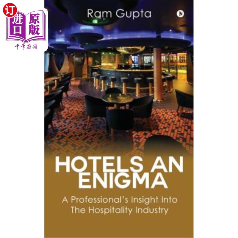 海外直订Hotels An Enigma: A Professional's Insight Into The Hospitality Industry 酒店之谜：专业人士对酒店业的洞察