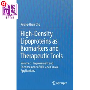 海外直订High-Density Lipoproteins as Biomarkers and Therapeutic Tools: Volume 2. Improve 高密度脂蛋白作为生物标志物