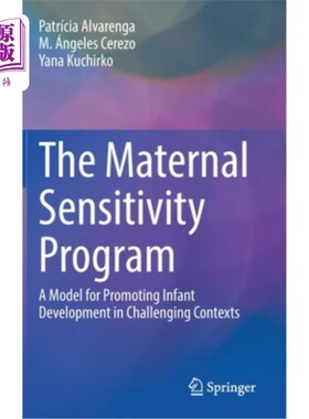 海外直订The Maternal Sensitivity Program: A Model for Promoting Infant Development in Ch 母亲敏感计划:在具有挑战性