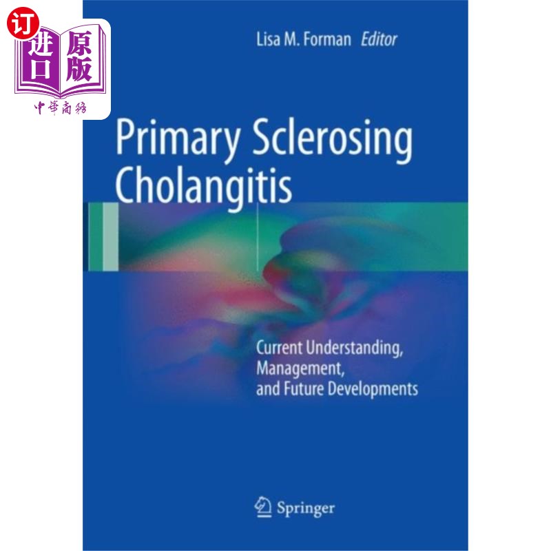 海外直订医药图书Primary Sclerosing Cholangitis 原发性硬化性胆管炎