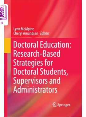 海外直订Doctoral Education: Research-Based Strategies for Doctoral Students, Supervisors 博士教育：博士生、导师和管