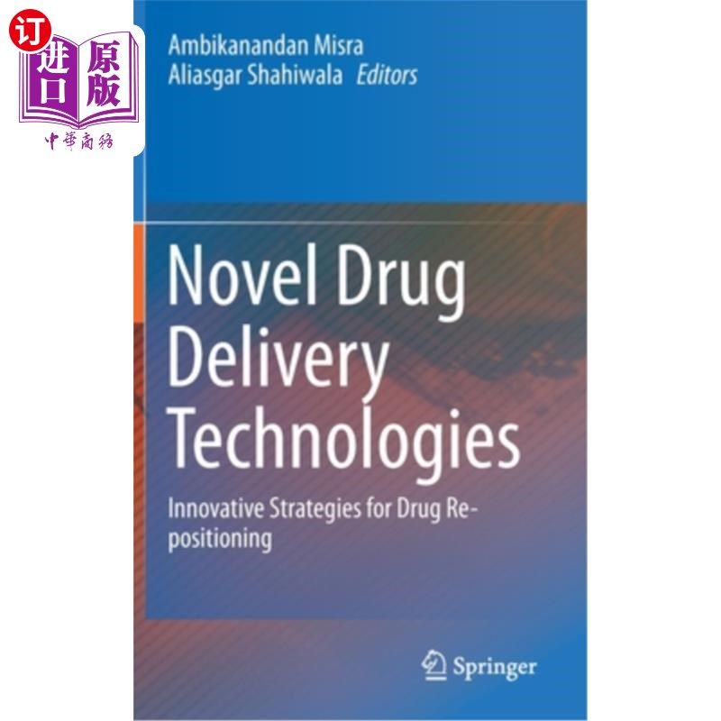 海外直订医药图书Novel Drug Delivery Technologies: Innovative Strategies for Drug Re-Positioning 新型药物输送技术：