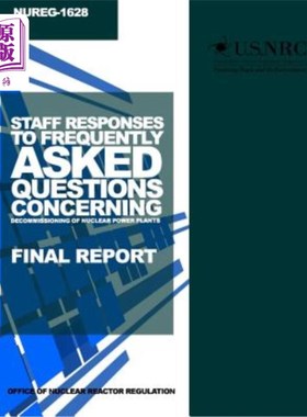 海外直订Staff Responses to Frequently Asked Questions Concerning Decommissioning of Nucl 员工就有关核电站退役的常见