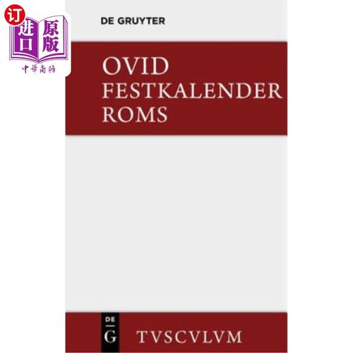 海外直订德语 Festkalender ROMs / Fasti: Lateinisch - Deutsch Festkalender ROM / Fasti： Lateinisch - D