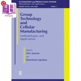 Cellular 制造：方法和应用 Technology 成组技术和单元 海外直订Group Applications Manufacturing and Methodologies