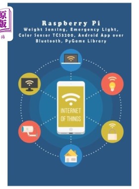 海外直订Raspberry Pi: Weight and Color Sensor TCS3200, Emergency Light, PyGame etc, .. 树莓派:重量和颜色传感器TCS32