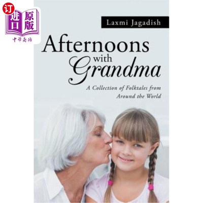 海外直订Afternoons with Grandma: A Collection of Folktales from Around the World 《与奶奶共度下午：世界各地的民间故