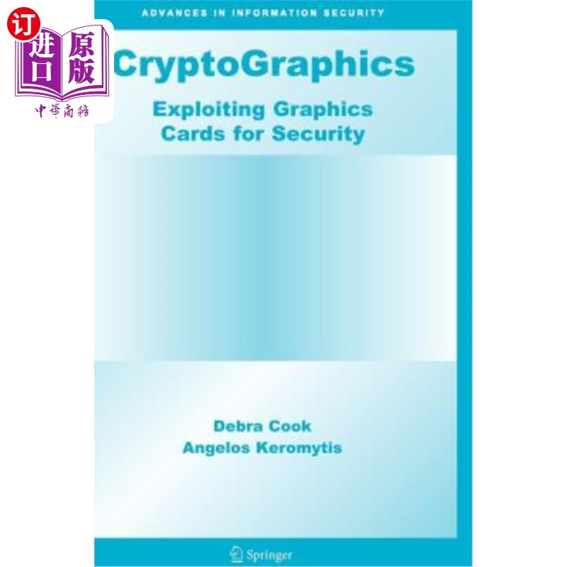 海外直订Cryptographics: Exploiting Graphics Cards for Security 加密图形：利用图形卡实现安全
