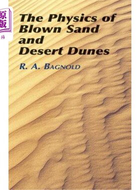 海外直订The Physics of Blown Sand and Desert Dunes 吹沙和沙漠沙丘的物理学