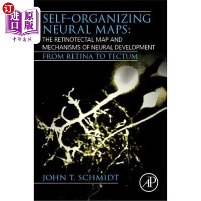 海外直订医药图书Self-Organizing Neural Maps: The Retinotectal Map and Mechanisms of Neural Devel 自组织神经图谱:视