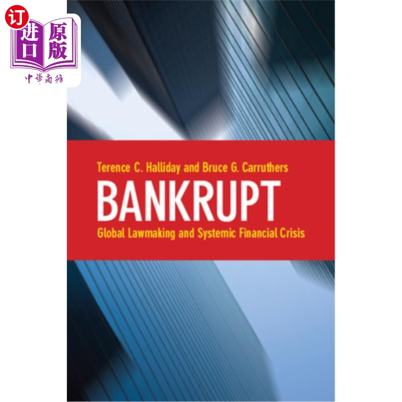 海外直订Bankrupt: Global Lawmaking and Systemic Financial Crisis 破产:全球立法与系统性金融危机