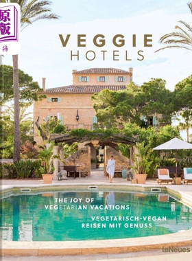 现货 素食酒店的图片 素食假期的乐趣 Veggie Hotels The Joy of Vegetarian Vacations 英文原版 旅游 teNeues【中商原版】