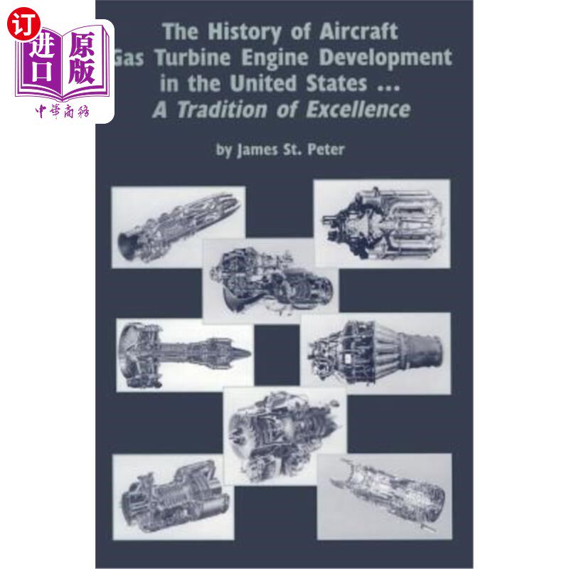 海外直订The History of Aircraft Gas Turbine Engine Development in the United States: A T 美国飞机燃气涡轮发动机发展