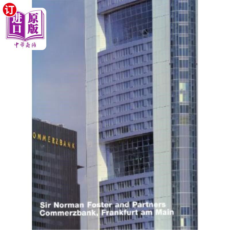 海外直订Norman Foster: Commerzbank, Frankfurt Am Main (Opus 21) 诺曼·福斯特:德国商业银行，美因河畔法兰克福(作品21)