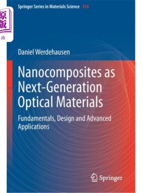 海外直订Nanocomposites as Next-Generation Optical Materials: Fundamentals, Design and Ad 纳米复合材料作为新一代光学材料
