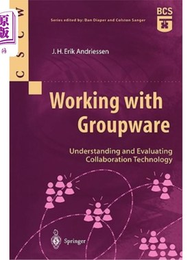 海外直订Working with Groupware: Understanding and Evaluating Collaboration Technology 使用群件：理解和评估协作技术