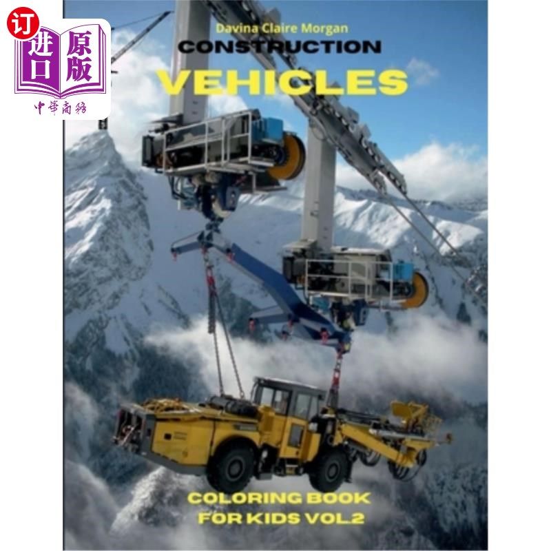 海外直订Construction Vehicles Coloring Book for Kids vol.2: The Ultimate Construction Co 施工车辆着色书为儿童卷2：