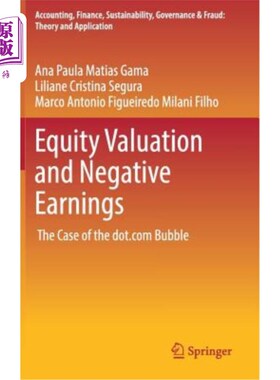 海外直订Equity Valuation and Negative Earnings: The Case of the Dot.com Bubble 股票估值和负收益：Dot的案例。com泡泡