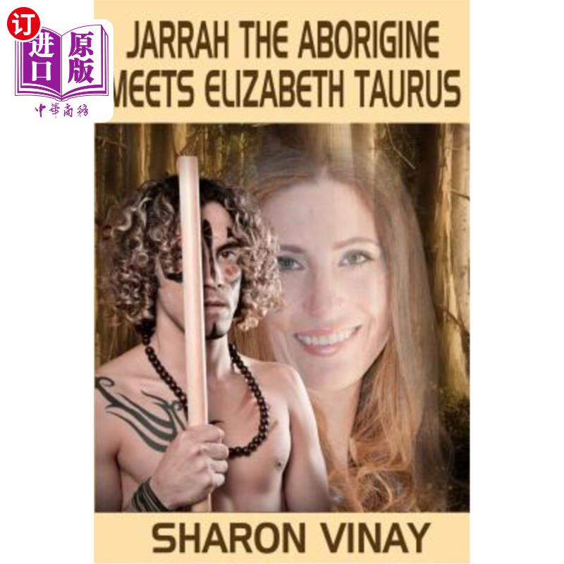 海外直订Jarrah the Aborigine meets Elizabeth Taurus 土著人贾拉遇见了伊丽莎白·金牛座