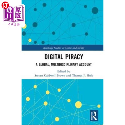 海外直订Digital Piracy: A Global, Multidisciplinary Account