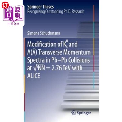 海外直订Modification of K0s and Lambda(antilambda) Transverse Momentum Spectra in Pb-PB  8730处Pb-Pb碰撞中K0