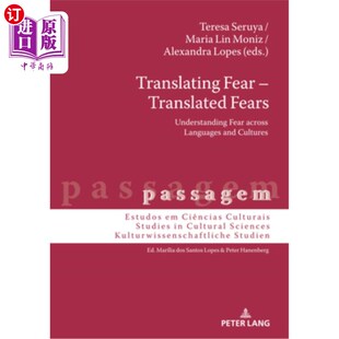 海外直订Translating Translated Fear across Fears Languages Understanding Cul 跨语言和 翻译恐惧 and