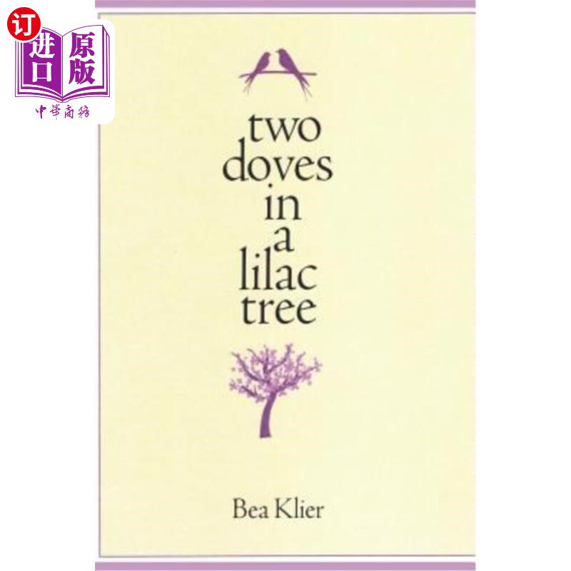 海外直订Two Doves in a Lilac Tree: An Eclectic Collection 丁香树上的两只鸽子:不拘一格的收藏