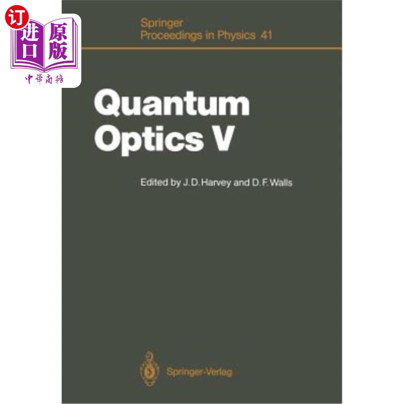 海外直订Quantum Optics V: Proceedings of the Fifth International Symposium Rotorua, New量子光学V：第五届国际研讨