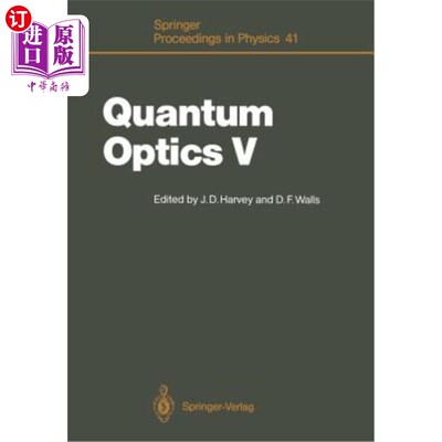 海外直订Quantum Optics V: Proceedings of the Fifth International Symposium Rotorua, New  量子光学V：第五届国际研讨