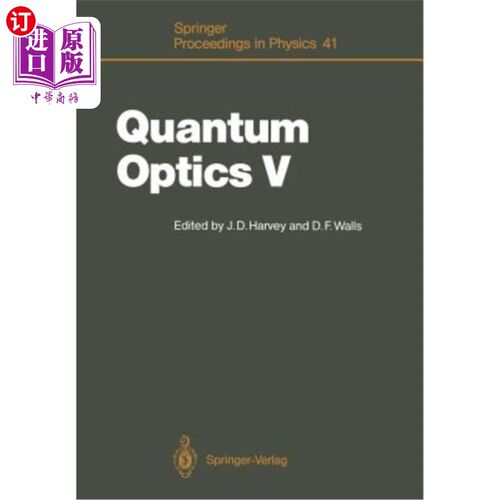 海外直订Quantum Optics V: Proceedings of the Fifth International Symposium Rotorua, New  量子光学V：第五届国际研讨